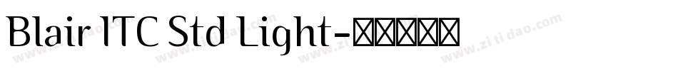 Blair ITC Std Light字体转换